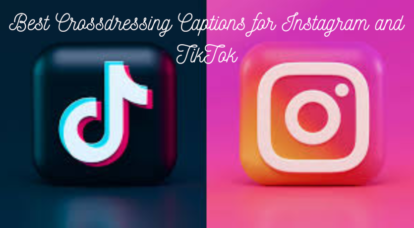 What Are the Best Crossdressing Captions for Instagram and TikTok?